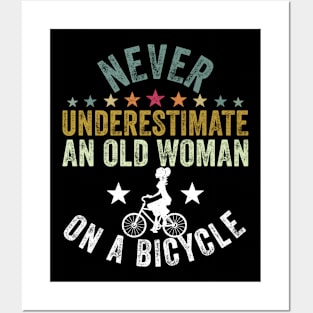 Never Underestimate An Old Woman On A Bicycle Posters and Art